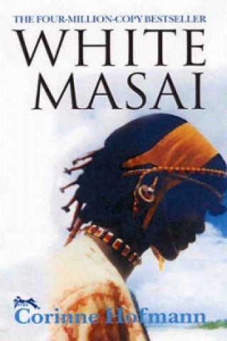 Книга White Masai Corinne Hofmann