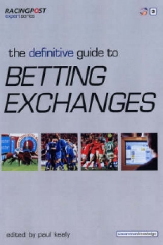 Book Definitive Guide to Betting Exchanges Paul Kealy