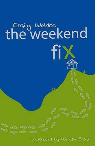 Book Weekend Fix Craig Weldon