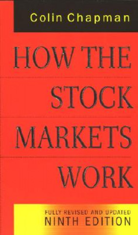 Kniha How the Stock Markets Work Colin Chapman