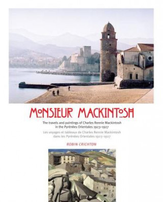 Kniha Monsieur Mackintosh Robin Crichton