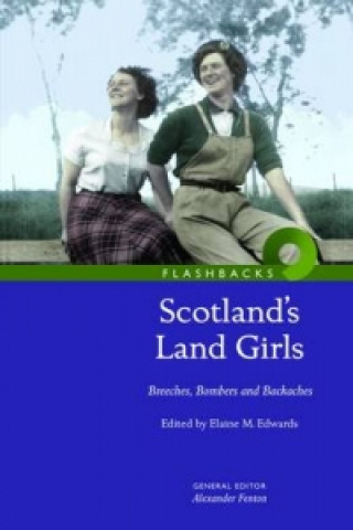 Kniha Scotland's Land Girls Elaine Edwards