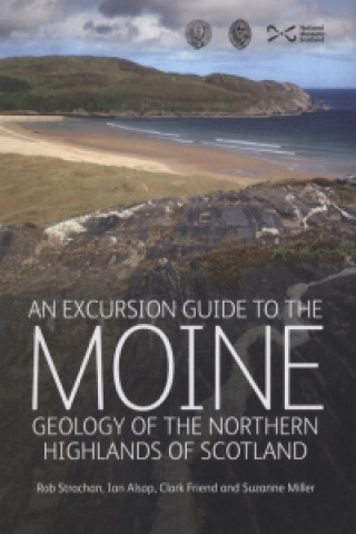 Kniha Excursion Guide to the Moine Geology of the Northern Highlands of Scotland Rob Strachan
