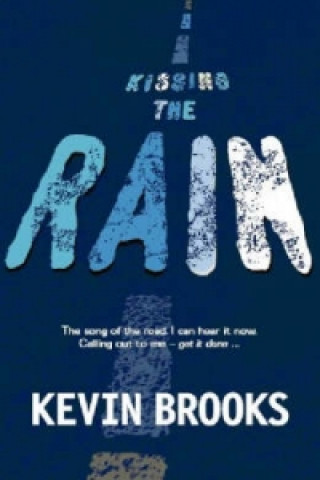 Książka Kissing the Rain Kevin Brooks