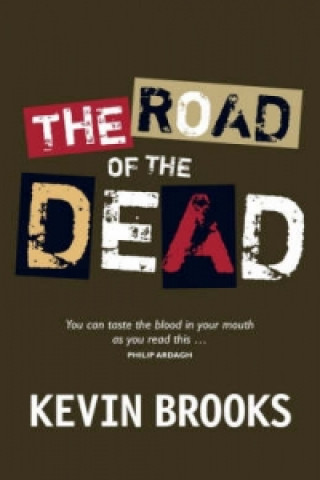 Kniha Road of the Dead Kevin Brooks