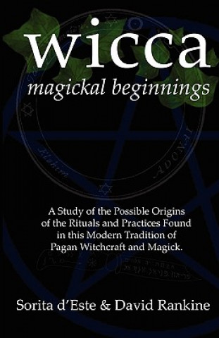 Könyv WICCA Magickal Beginnings Sorita d´Este