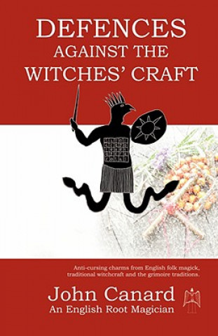 Knjiga Defences Against the Witches' Craft John Canard