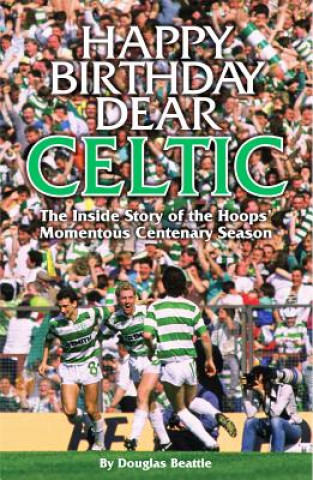Книга Happy Birthday Dear Celtic Douglas Beattie