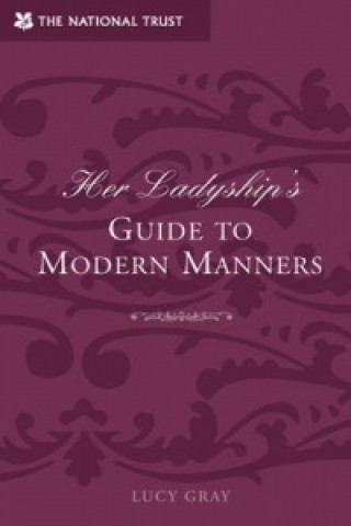 Kniha Her Ladyship's Guide to Modern Manners Robert Allen