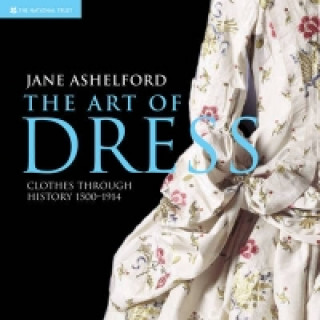 Kniha Art of Dress Jane Ashelford