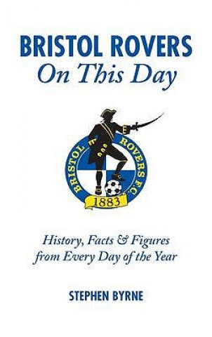 Book Bristol Rovers on This Day Stephen Byrne
