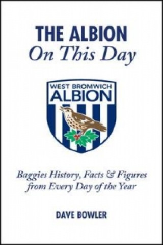 Книга Albion on This Day Dave Bowler