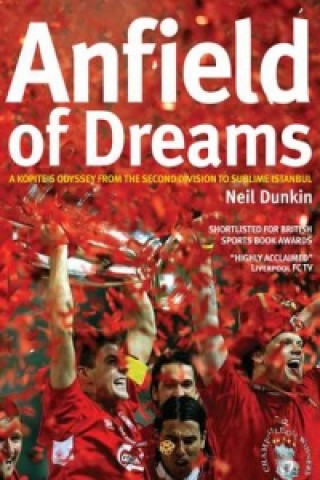 Kniha Anfield of Dreams Neil Dunkin