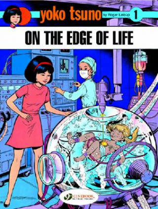 Книга Yoko Tsuno Vol. 1: on the Edge of Life Roger Leloup