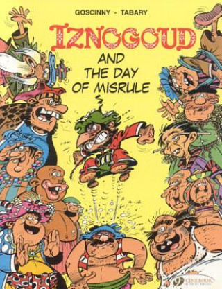 Könyv Iznogoud 3 - Iznogoud and the Day of Misrule Goscinny