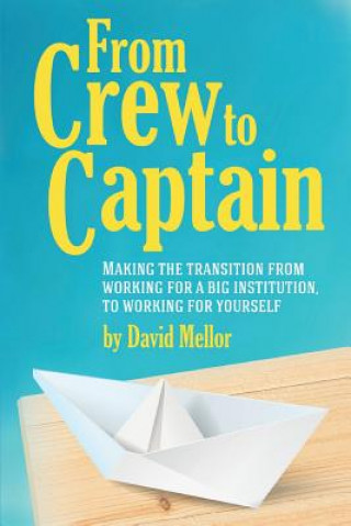 Книга From Crew to Captain David Mellor