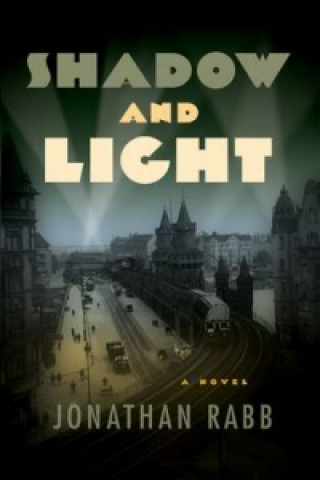 Kniha Shadow and Light Jonathan Rabb
