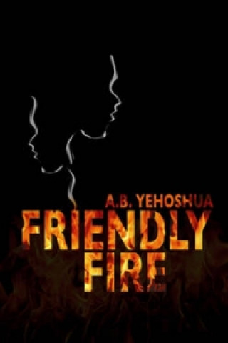 Kniha Friendly Fire A Yehoshua