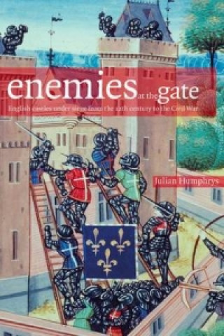 Kniha Enemies at the Gate Julian Humphrys