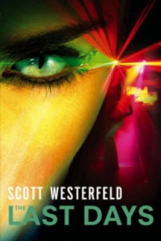 Книга Last Days Scott Westerfeld