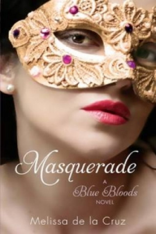 Kniha Masquerade Melissa de la Cruz