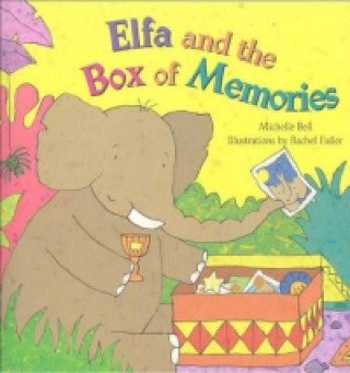 Kniha Elfa and the Box of Memories Michelle Bell