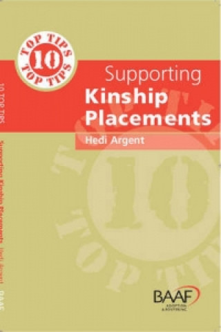 Carte Ten Top Tips for Supporting Kinship Placements Hedi Argent
