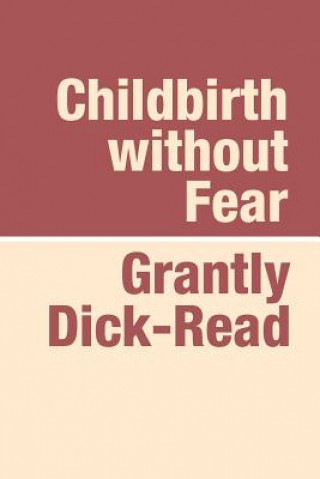 Kniha Childbirth without Fear Grantly