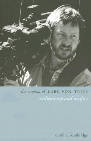 Kniha Cinema of Lars von Trier Caroline Bainbridge