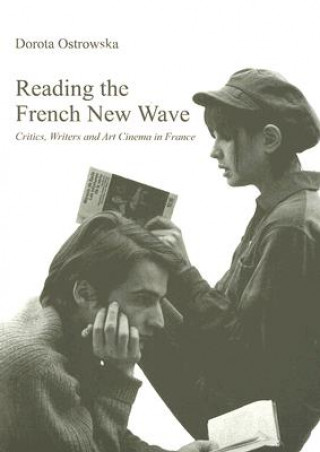 Kniha Reading the French New Wave Dorota Ostrowska