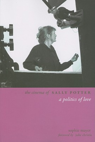 Carte Cinema of Sally Potter - A Politics of Love Sophie Mayer