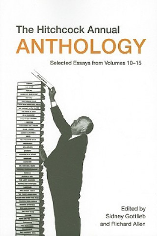 Knjiga Hitchcock Annual Anthology - Selected Essays from Volumes 10-15 Sidney Gottlieb