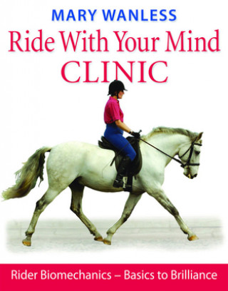 Kniha Ride with Your Mind Clinic Mary Wanless