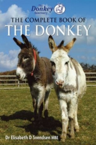 Carte Complete Book of the Donkey Elisabeth Svendsen