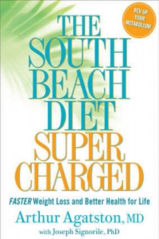 Könyv South Beach Diet Supercharged Arthur Agatston