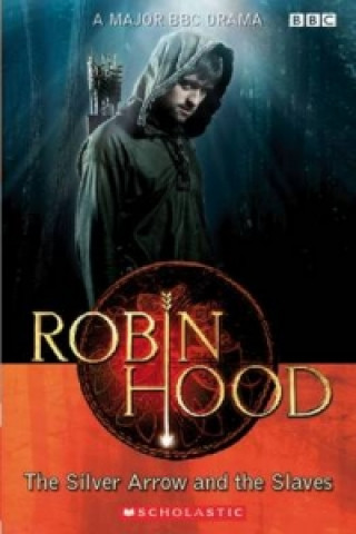 Kniha Robin Hood: The Silver Arrow and the Slaves Audio Pack Lynda Edwards