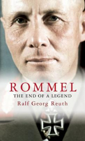 Kniha Rommel Ralf Georg Reuth
