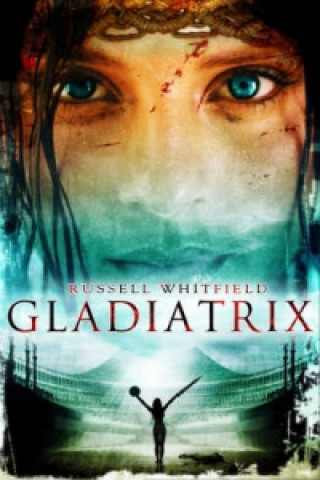 Könyv Gladiatrix Russell Whitfield