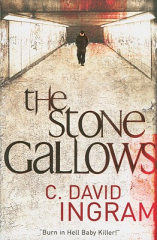 Knjiga Stone Gallows C David Ingram