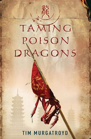 Buch Taming Poison Dragons Tim Murgatroyd