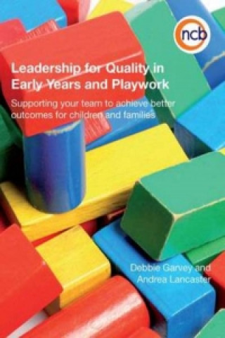 Libro Leadership for Quality in Early Years and Playwork Debbie Garvey