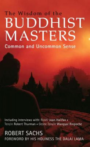 Книга Wisdom of the Buddhist Masters Robert Sachs