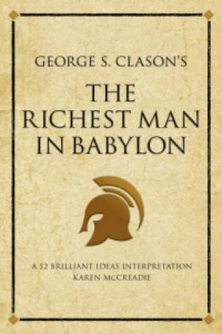 Kniha George S. Clason's The Richest Man in Babylon Karen McCreadie