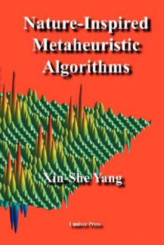 Könyv Nature-Inspired Metaheuristic Algorithms Xin-She Yang