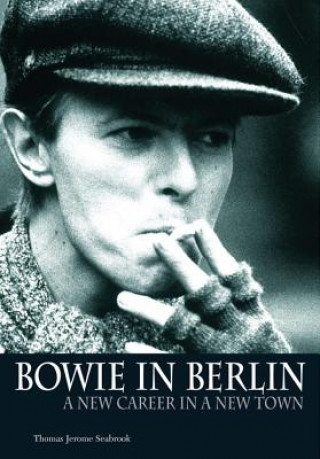 Knjiga Bowie in Berlin Tom Jerome