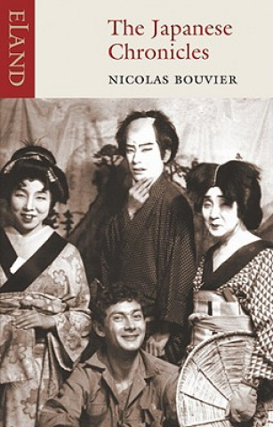 Книга Japanese Chronicles Nicolas Bouvier