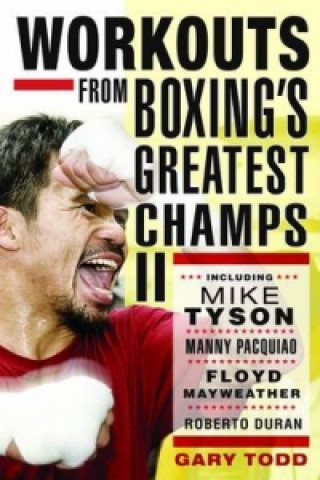 Book Workouts from Boxing's Greatest Champs Gary Todd