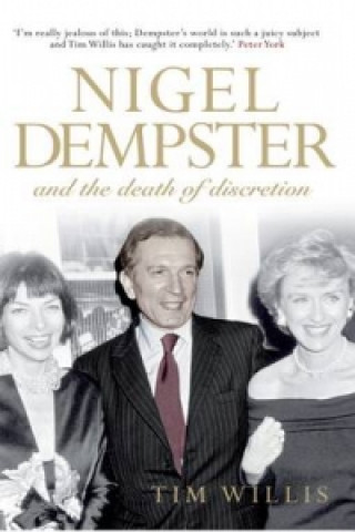 Livre Nigel Dempster and the Death of Discretion Tim Willis