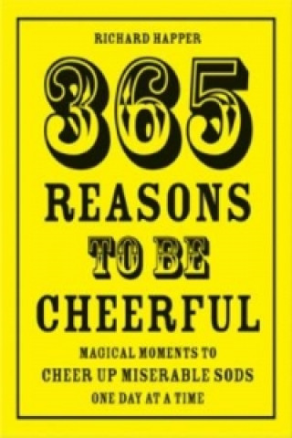 Könyv 365 Reasons To Be Cheerful Richard Happer