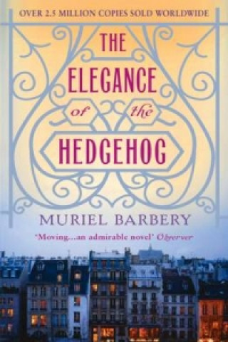 Kniha Elegance of the Hedgehog Muriel Barbery